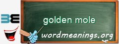WordMeaning blackboard for golden mole